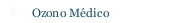 Ozono Médico